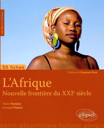 Afrique, nouvelle frontière du XXIe siècle