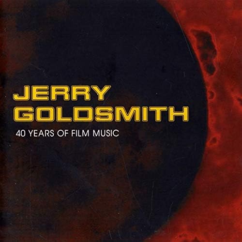 Jerry Goldsmith:40 Years Of Film Music