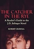 Image de The Catcher in the Rye: A Reader's Guide to the J.D. Salinger Novel