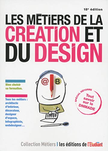 Les métiers de la création et du design by 