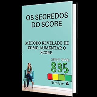 Livro Os Segredos do Score : Descubra os métodos de como aumentar o Score