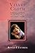 Velvet Cloth: Poems Long and Short, Stories, Essays, Plays, and a Fantasy Novella by 