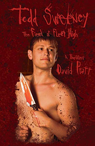 Todd Sweeney: The Fiend of Fleet High by David Pratt