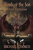Hands of the Son #1: Christ Victorious by Michael E. Doren, Carlos Villas