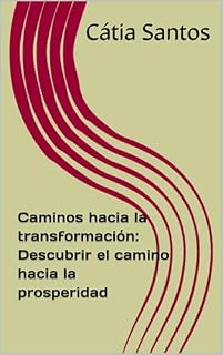 Livro Caminos hacia la transformación: Descubrir el camino hacia la prosperidad