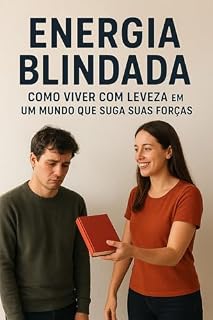Livro Energia Blindada: Como Viver com Leveza em um Mundo que Suga Suas Forças