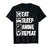 Funny Eat Sleep Anime Repeat TShirt T-Shirt
