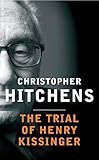 The Trial of Henry Kissinger