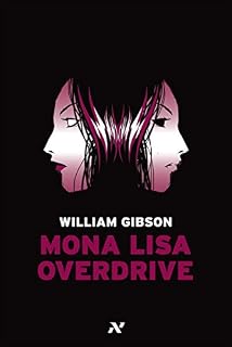 Livro Mona Lisa Overdrive (Trilogia do Sprawl)