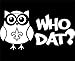 Who Dat? Owl - 7
