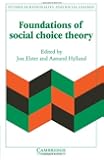 Foundations of Social Choice Theory (Studies in Rationality and Social Change)