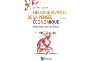 Histoire vivante de la pensée économique: Des crises et des hommes (French Edition)