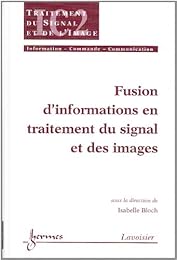 Fusion d'informations en traitement du signal et des images