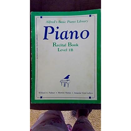 Piano Recital Book level 1B (Alfred's Basic Piano Library)