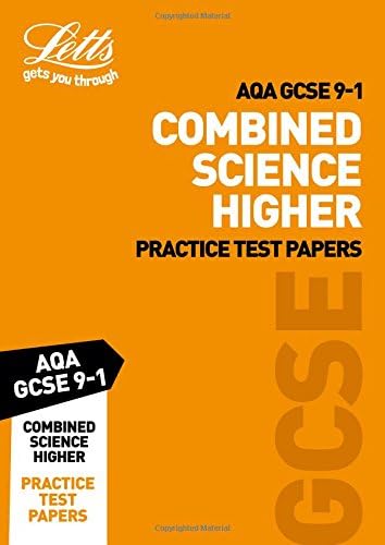Grade 9-1 GCSE Combined Science Higher AQA Practice Test Papers: GCSE Grade 9-1 (Letts GCSE 9-1 Revision Success)