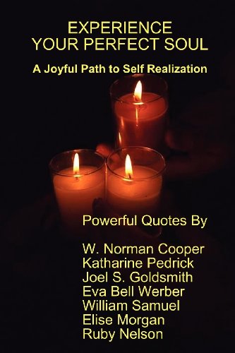 EXPERIENCE YOUR PERFECT SOUL