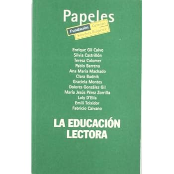 La educación lectora (Papeles de la Fundación) La educación lectora (Papeles de la Fundación)