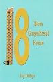 The Eighteen Story Gingerbread House