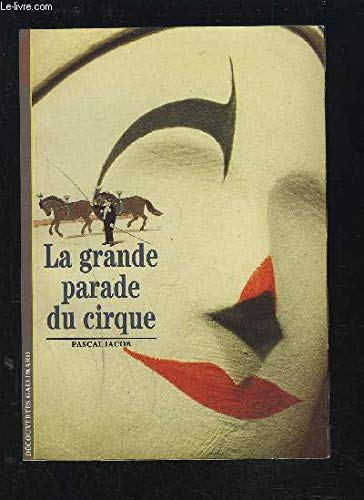 couverture de : LA GRANDE PARADE DU CIRQUE