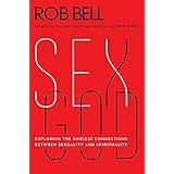 Sex God: Exploring the Endless Connections Between Sexuality and Spirituality
