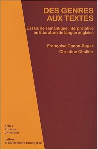 Download Des genres aux textes : Essais de sémantique interprétative en littérature de langue anglaise PDF