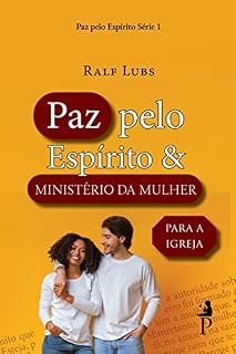 Livro Paz pelo Espírito e ministério da mulher: para a igreja
