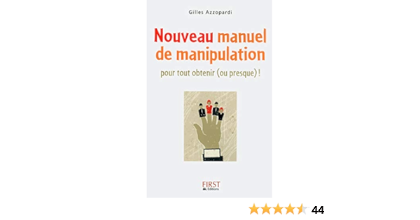 Nouveau Manuel De Manipulation First Psycho French Edition Kindle Edition By Azzopardi Gilles Health Fitness Dieting Kindle Ebooks Amazon Com