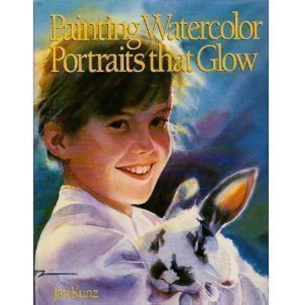 その他 Portraits: Discover dynamic techniques for creating lifelike heads and faces in watercolor (Watercolor Made Easy) Watercolor Made Easy: Portraits: Discover Dynamic Techniques