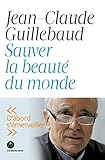 Sauver la beauté du monde by