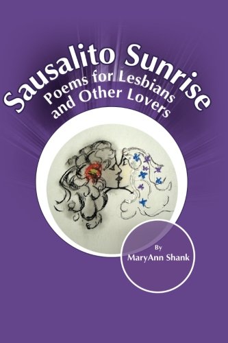 Sausalito Sunrise: Poems for lesbians and other lovers