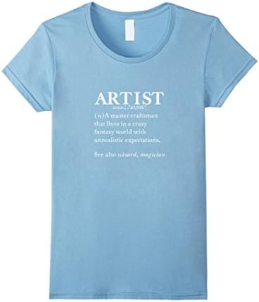 Women's NounWear - Artist Noun Definition  -  Artist Meaning Shirt Large Baby Blue