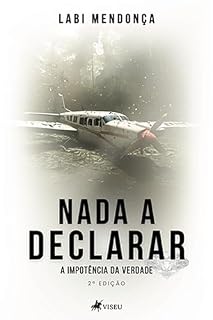 Livro Nada a Declarar: A impotência da Verdade