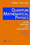 Quantum Mathematical Physics
