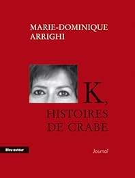 K, histoires de crabe