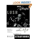 Lush Life: A Biography of Billy Strayhorn