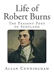 Life of Robert Burns (Top 100 Biographies and Autobiographies)
