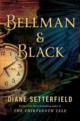 [ BELLMAN & BLACK ] By Setterfield, Diane ( Author) 2013 [ Hardcover ]