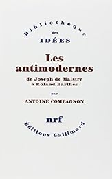 Les  antimodernes