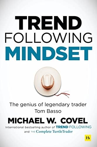 Trend Following Masters: Trading Conversations - Volume One: Covel