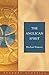 The Anglican Spirit: Seabury Classics by Michael Ramsey, Dale Coleman