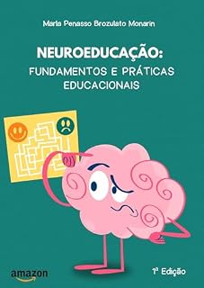 Livro NEUROEDUCAÇÃO: FUNDAMENTOS E PRÁTICAS EDUCACIONAIS