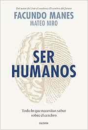 Ser humanos: Todo lo que necesitas saber sobre el cerebro (Contextos)