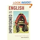 Imprisoned in English: The Hazards of English as a Default Language