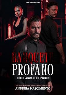 Livro Banquete Profano : 2ª Ed. (Abuso de Poder)
