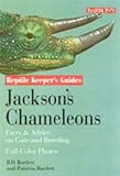 Jackson's and Veiled Chameleons: Facts & Advice on Care and Breeding (Reptile and Amphibian Keeper's by Richard Bartlett, Patricia Bartlett