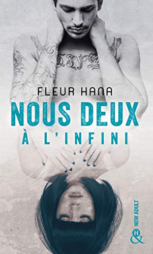 Nous deux à l'infini : Une romance New Adult intense et passionnée (&H) (French Edition)