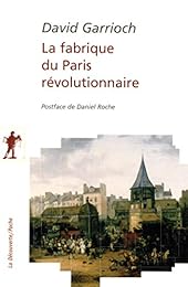 La  fabrique du Paris révolutionnaire
