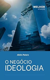 Livro O negócio Ideologia