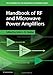 Handbook of RF and Microwave Power Amplifiers (The Cambridge RF and Microwave Engineering Series)