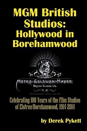MGM British Studios: Hollywood in Borehamwood (hardback)